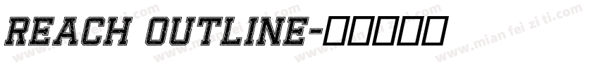 Reach Outline字体转换
